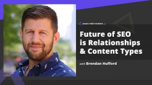 Brendan Hufford SEO Future Expert